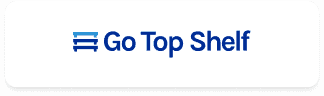 Go Top Shelf